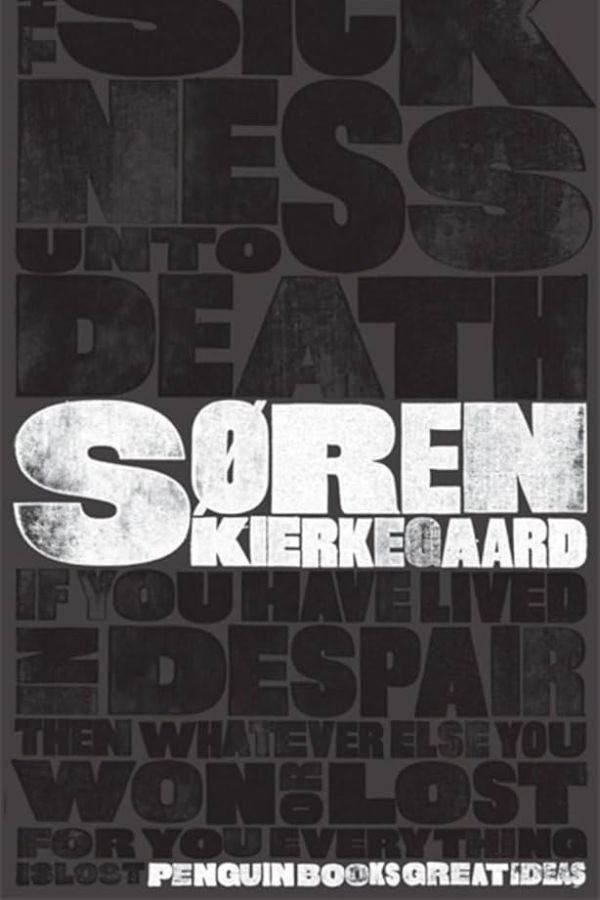 The Sickness Unto Death